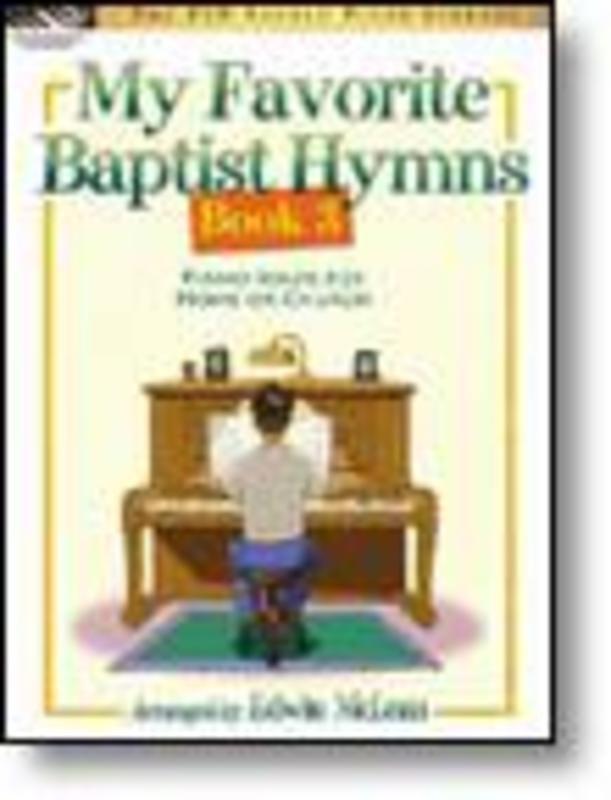My Favorite Baptist Hymns Bk 3