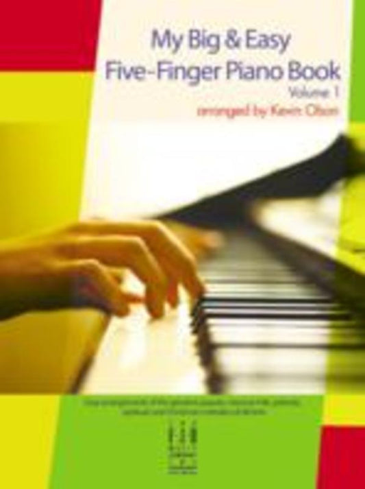 My Big & Easy Five Finger Piano Book Bk 1