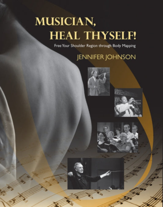Jennifer Johnson - Musician Heal Thyself!