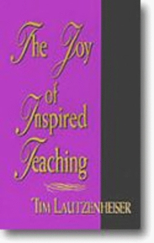 Joy Of Inspired Teaching Hardcover