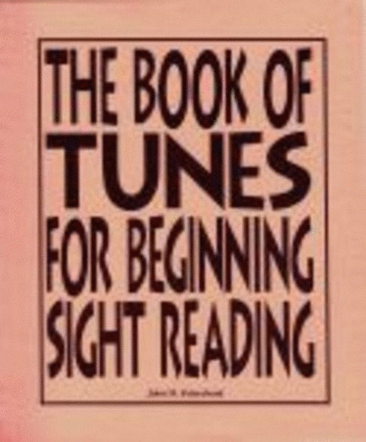 Book Of Tunes For Beginning Sight Readers