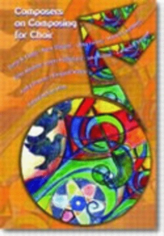 Composers On Composing For Choir