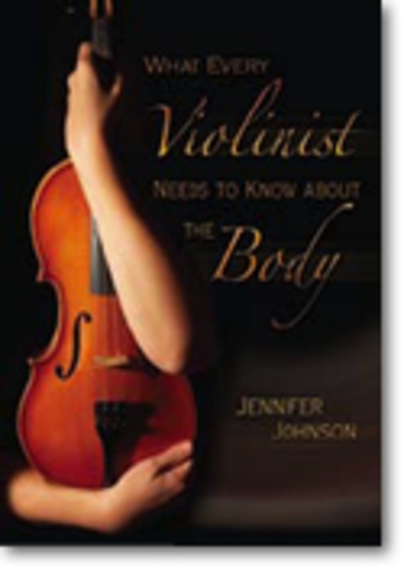 What Every Violinist Needs To Know About The Body Book