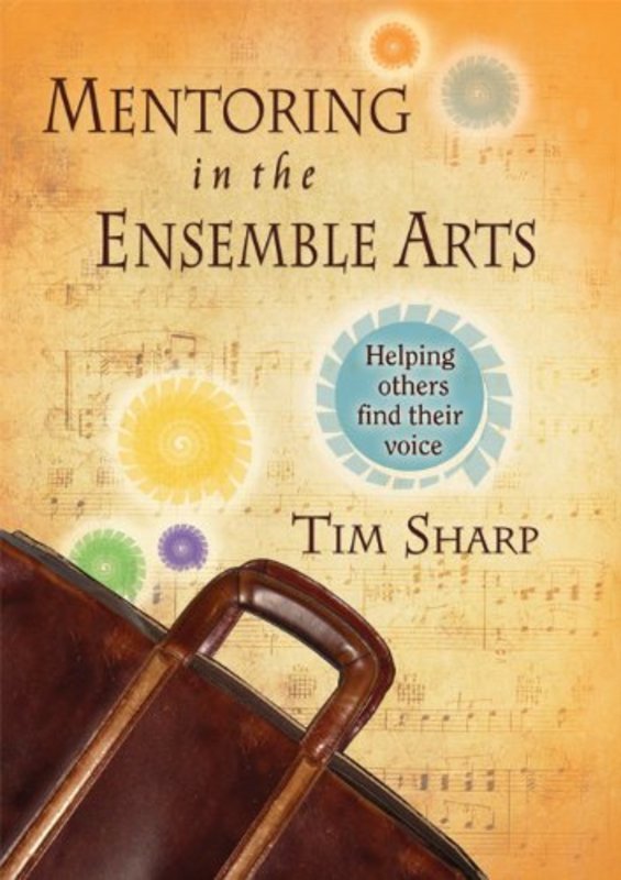 Mentoring In The Ensemble Arts