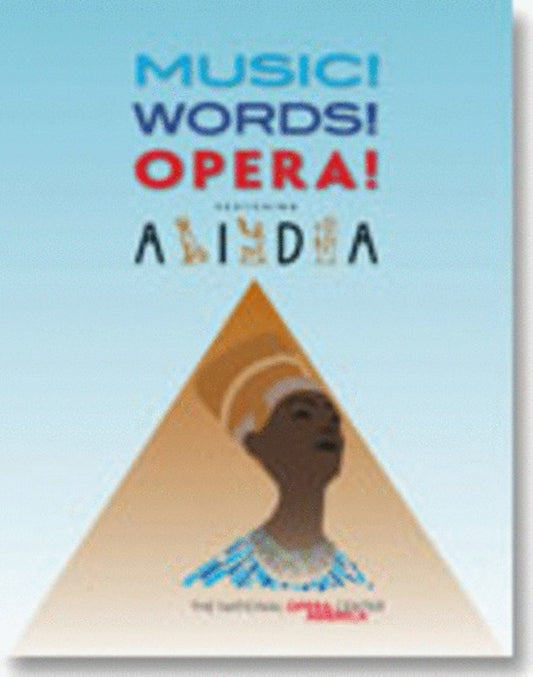 Music! Words! Opera! Aida Curriculum And Dvd