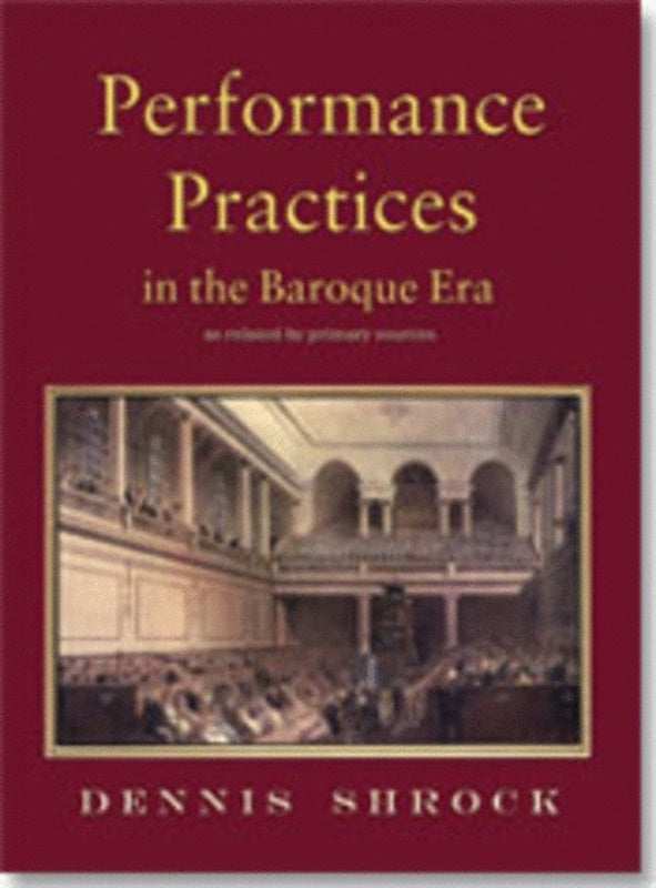 Performance Practices In The Baroque Era