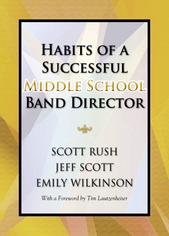 Habits Of A Successful Middle School Band Director
