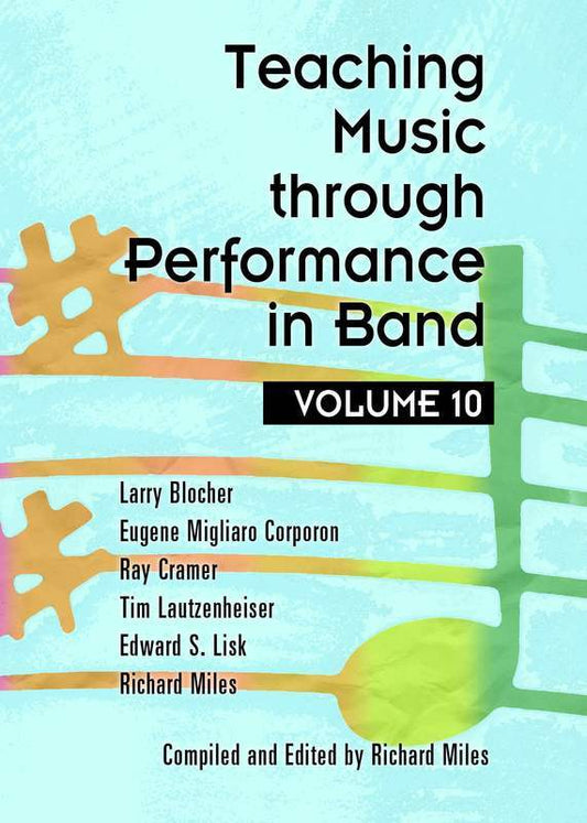 Teaching Music Through Performance in Band Volume 10 Book