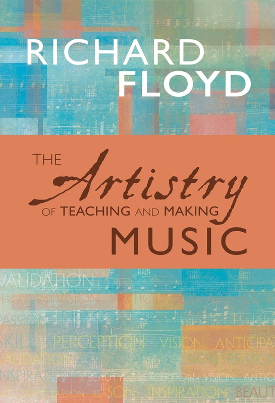 Artistry Of Teaching And Making Music
