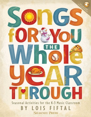 Songs for You the Whole Year Through - Music Classroom Book/Ola