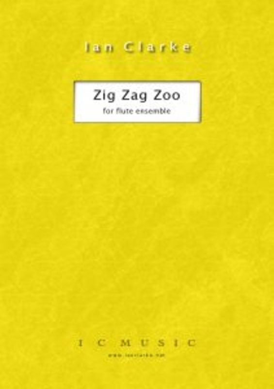 Clarke - Zig Zag Zoo For Flute Quartet