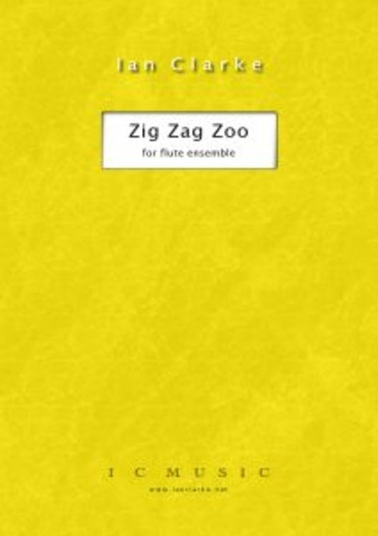 Clarke - Zig Zag Zoo For Flute Quartet