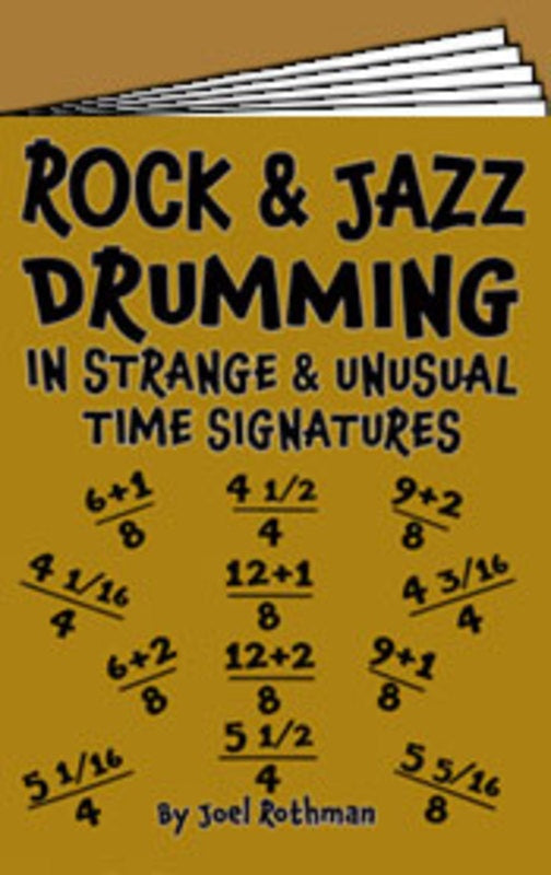 Rock And Jazz Drumming In Strange & Unusual Time