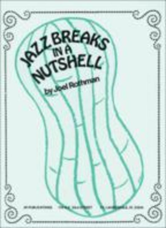 Jazz Breaks In A Nutshell