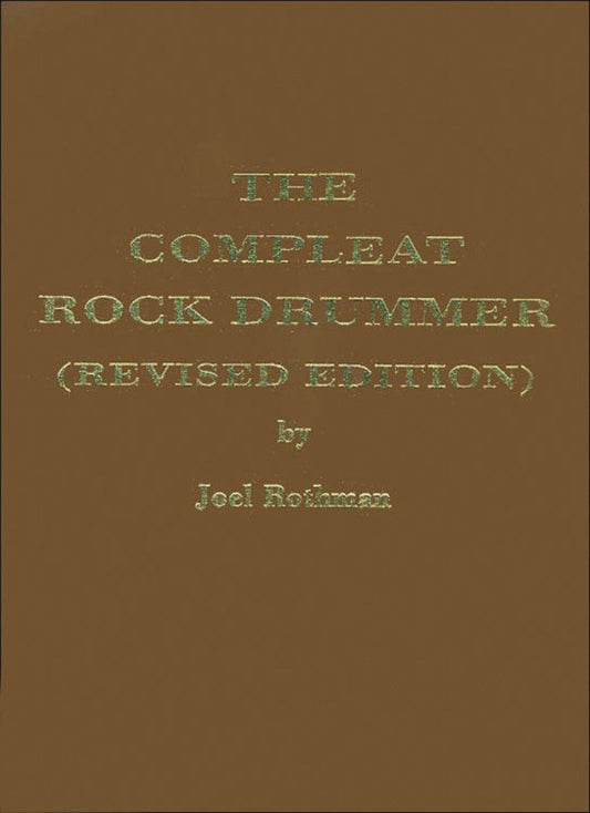Compleat Rock Drummer (Revised Edition)