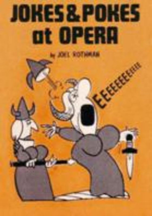 Jokes And Pokes At Opera