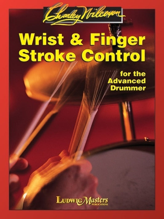 Wrist And Finger Stroke Control Advanced Drummer