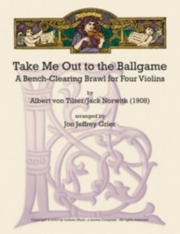 Take Me Out To The Ball Game For Violin Quartet Score/Parts