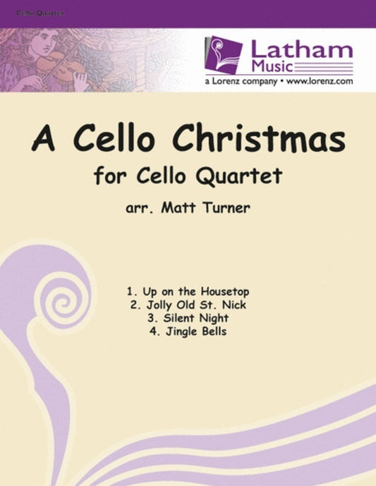 A Cello Christmas For Cello Quartet Score/Parts