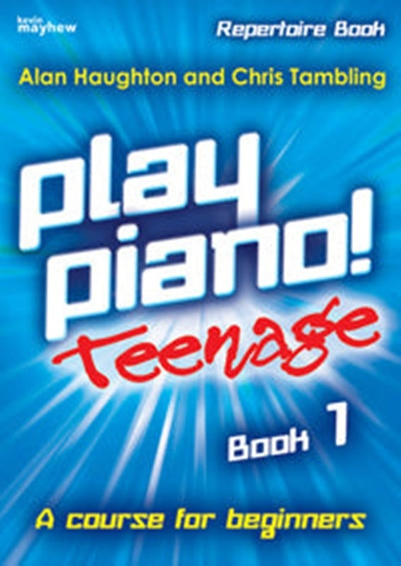 Play Piano - Teenage Repertoire Book 1