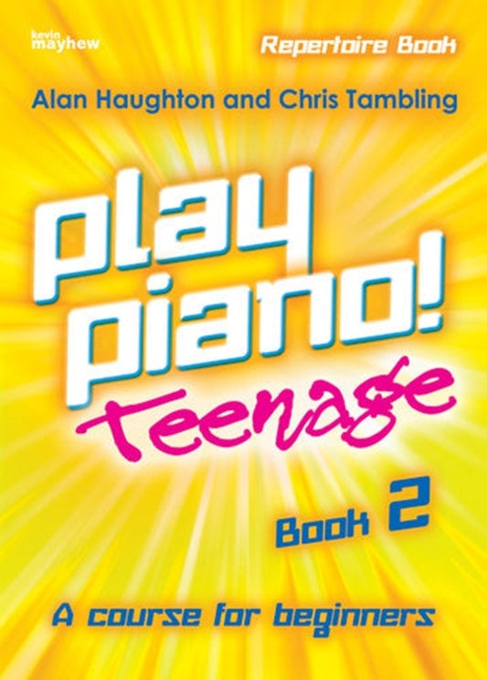 Play Piano - Teenage Repertoire Book 2
