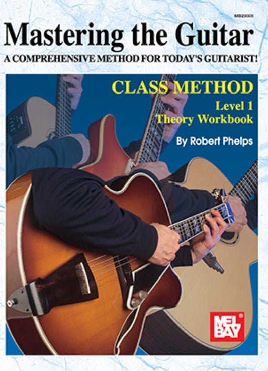Mastering The Guitar Class Method Lev 1 Theory Wkbk