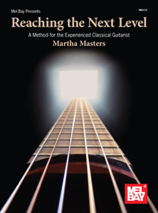 Reaching The Next Level Method For Classical Guitar