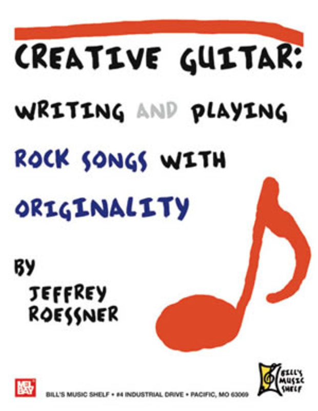 Creative Guitar Writing Creating Rock Songs Originality