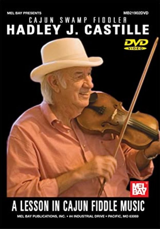 Hadley J. Castille: A Lesson In Cajun Fiddle Music