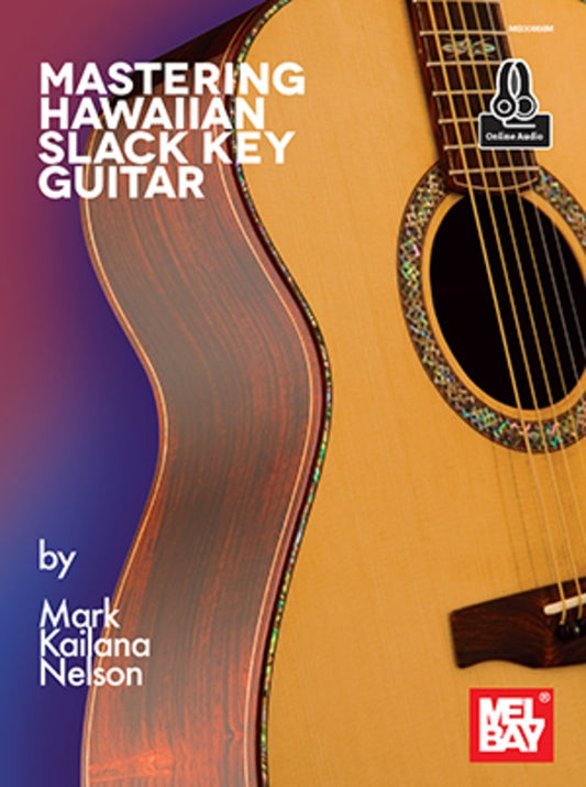 Mastering Hawaiian Slack Key Guitar Bk/Ola