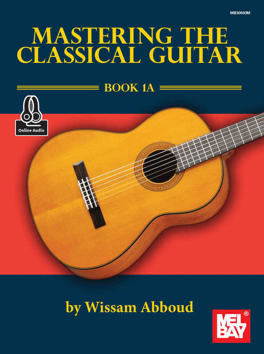 Mastering The Classical Guitar Book 1A Bk/Ola