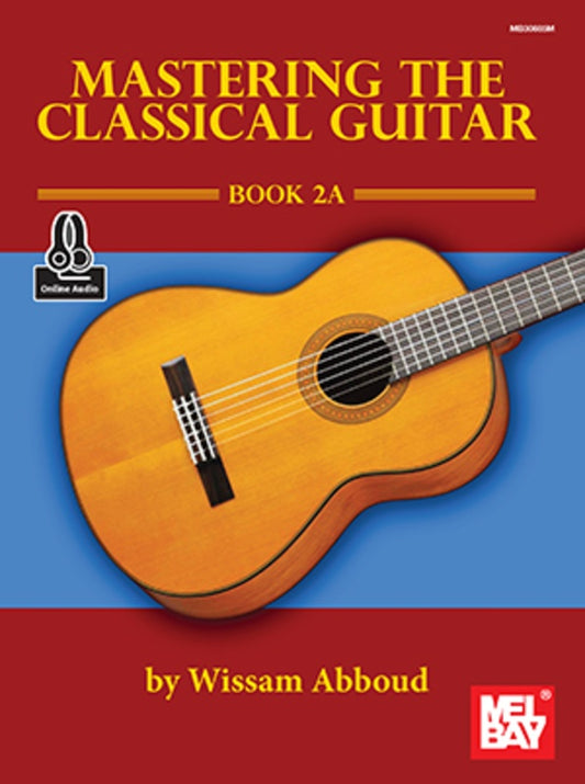 Mastering The Classical Guitar Book 2A Bk/Ola