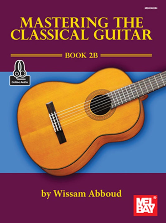Mastering The Classical Guitar Book 2B Bk/Ola