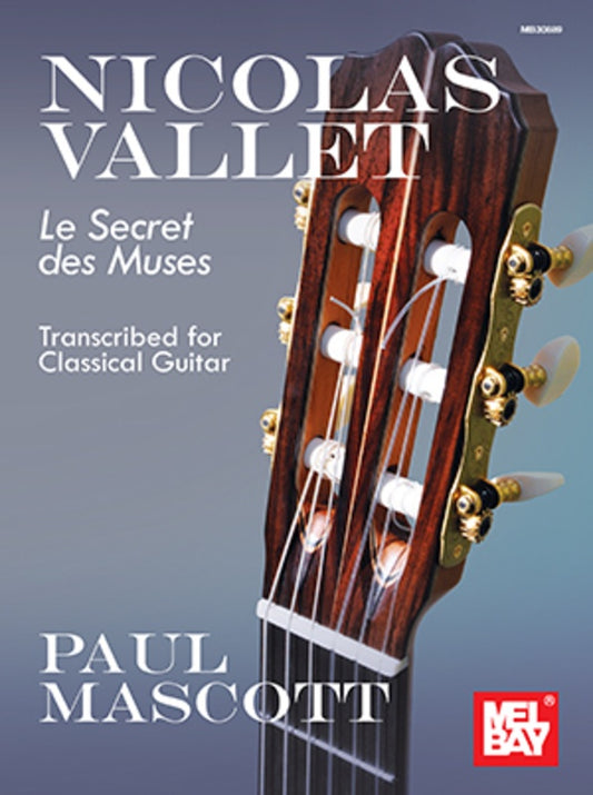 Nicolas Vallet - Le Secret Des Muses Classical Guitar