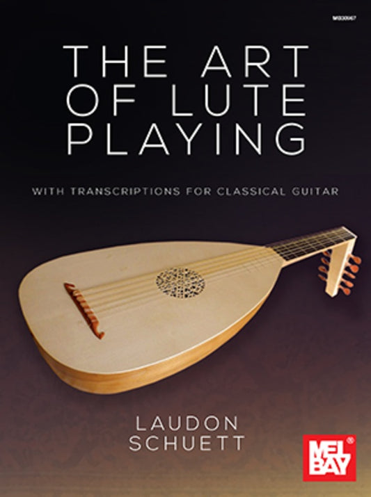 The Art Of Lute Playing With Transcriptions Classical Guitar