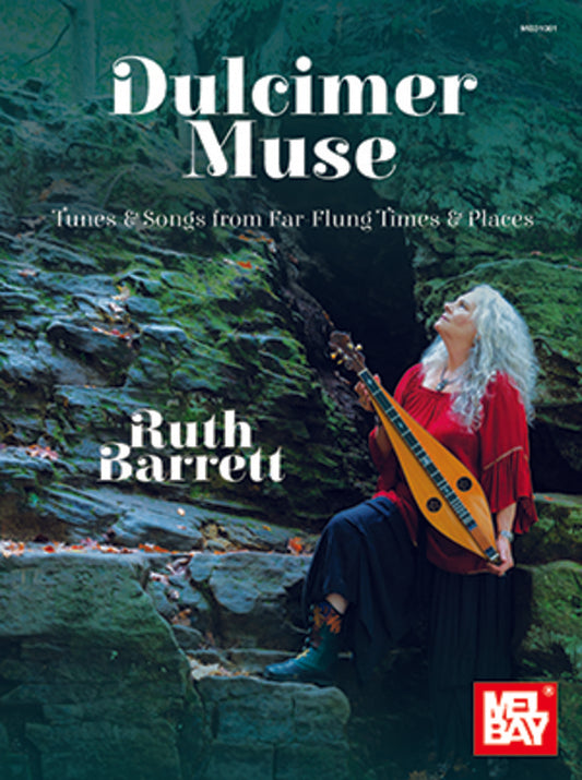 Dulcimer Muse Tunes & Songs From Far-Flung Times & Places