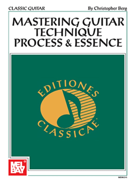 Mastering Guitar Technique Process & Essence