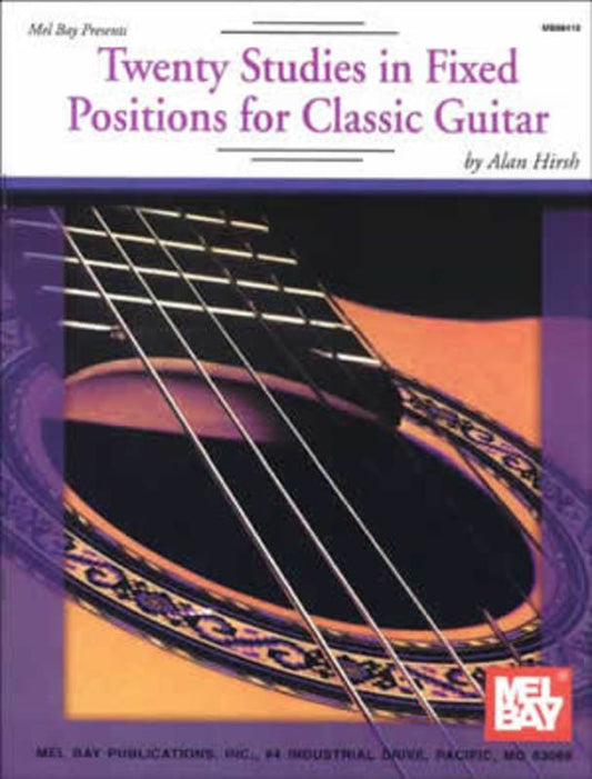 Twenty Studies In Fixed Positions For Classic Guitar