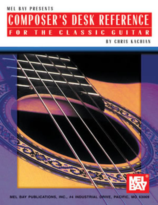 Composers Desk Reference For The Classic Guitar