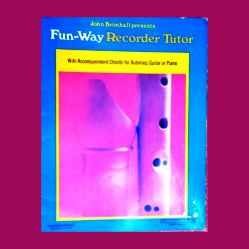 John Brimhall's Fun-Way Recorder Tutor Book
