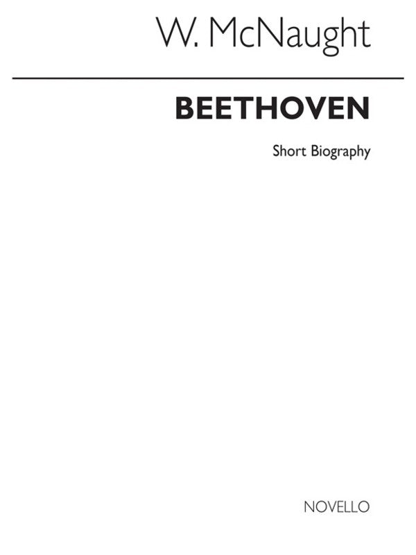 Beethoven - Novello Short Biography (Mcnaught)