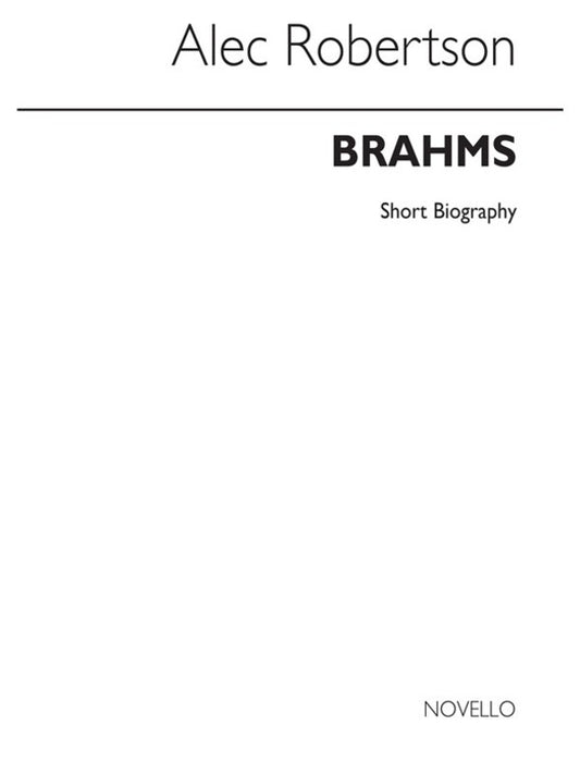 Brahms - Novello Short Biography (Robertson)