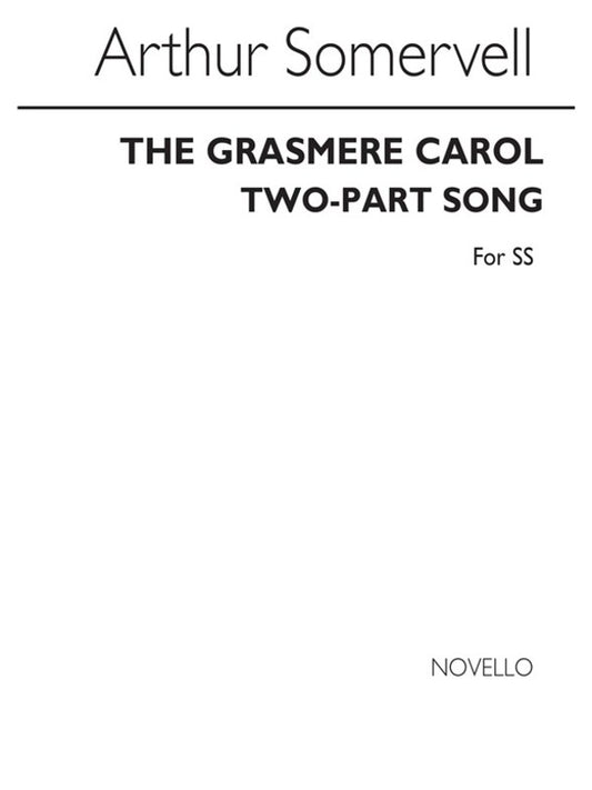 Somervell Grasmere Carol 2Pt(Ss)/Piano