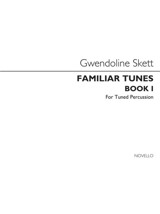 Familiar Tunes Book 1 For Tuned Percussion