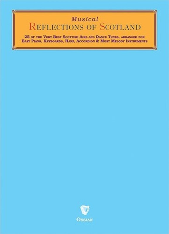 Musical Reflections Of Scotland Piano Book