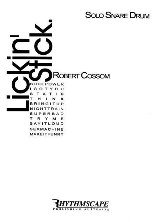 Cossom - Lickin Stick Snare Drum Solo