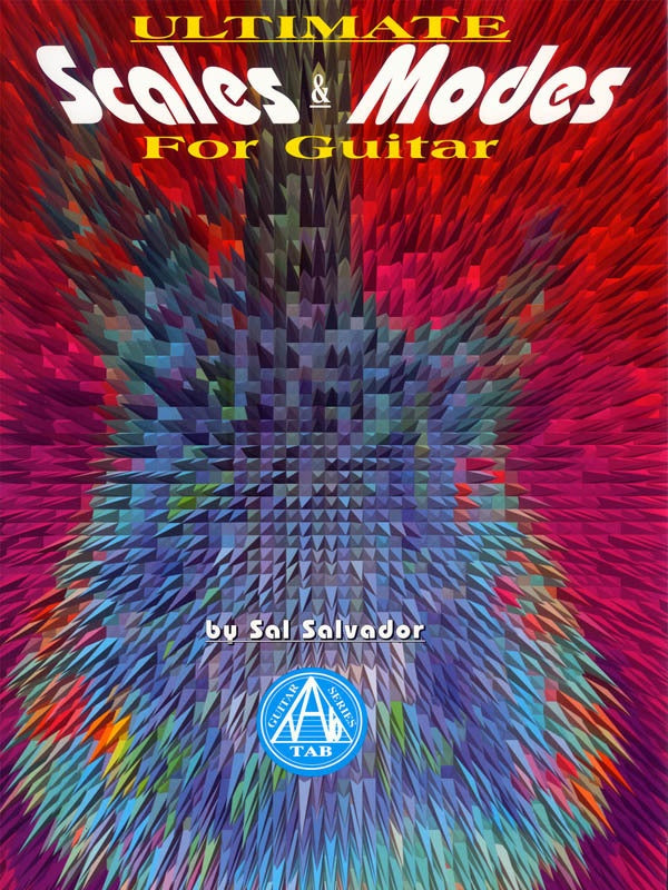 Ultimate Scales & Modes For Guitar