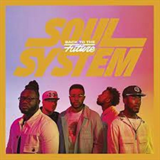 Soul System - Back To The Future CD