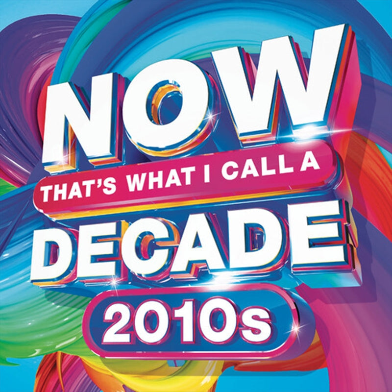 Various Artists - Now That's What I Call A Decade 2010's CD