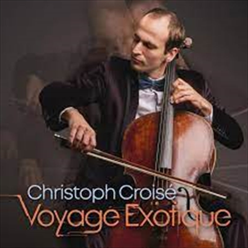 Christoph Croise - Voyage Exotique CD